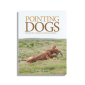 The Cover of Pointing Dogs Volume 2Two: The British and Irish Breeds by Craig Koshyk