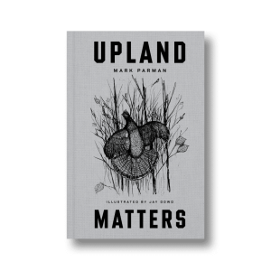 Upland Matters Limited Edition Linen Embossed hardcover Book