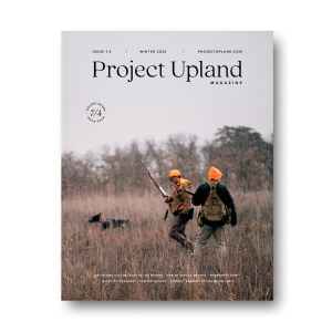cover if the 2025 winter issue of Project Upland Magazine.